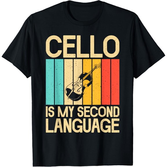 Cello is my second Language Cello T-Shirt men and women can wear,black,white,creative gift