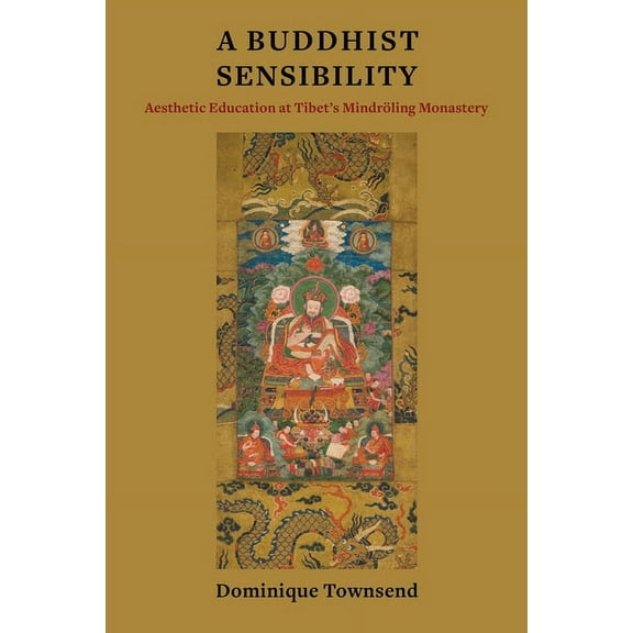 Studies of the Weatherhead East Asian In A Buddhist Sensibility, (Hardcover)