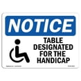 thumbnail image 1 of SignMission OS-NS-A-1218-L-18521 12 x 18 in. OSHA Notice Sign - Table Designated for the Handicapped, 1 of 1