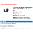 thumbnail image 2 of Left Driver Side Mirror - Compatible with 2003 - 2019, 2021 Ford E-450 Super Duty 2004 2005 2006 2007 2008 2009 2010 2011 2012 2013 2014 2015 2016 2017 2018, 2 of 2