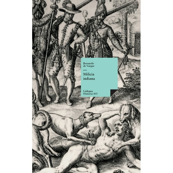 Historia Milicia indiana, Book 413, (Hardcover)