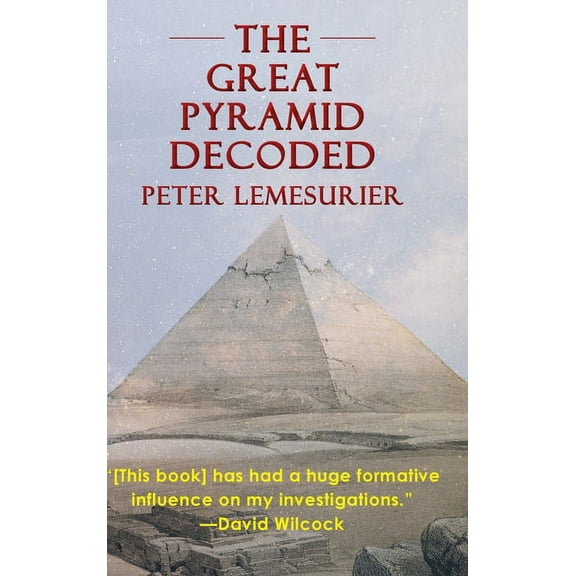 The Great Pyramid Decoded by Peter Lemesurier (1996), (Hardcover)