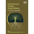 thumbnail image 1 of Entrepreneurial Strategic Decision-Making: A Cognitive Perspective, 1 of 1