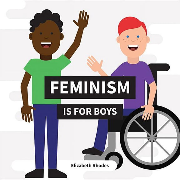 Feminism Is for Boys, (Hardcover)