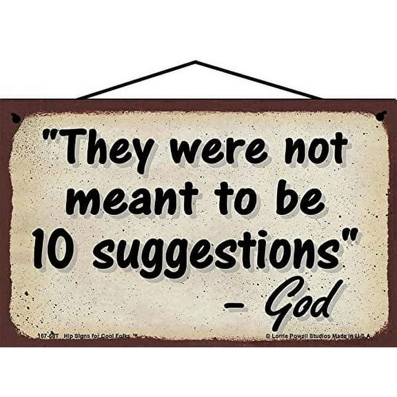 5x8 Vintage Style God Quote Sign - They Were Not Meant To Be 10 Suggestions - Funny Inspirational Religious Motivational Saying Home Décor Wall Art