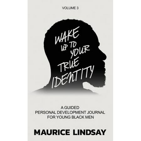 Wake Up to Your True Identity : A Guided Personal Development Journal for Young Black (Best Youtube Channels For Personal Development)