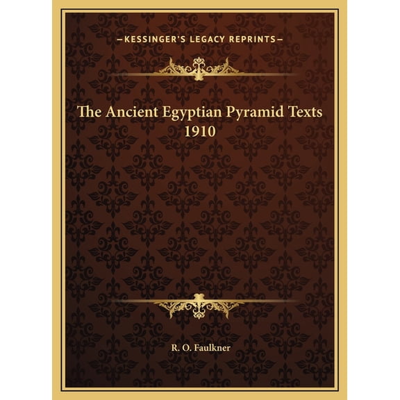 The Ancient Egyptian Pyramid Texts 1910 (Hardcover)
