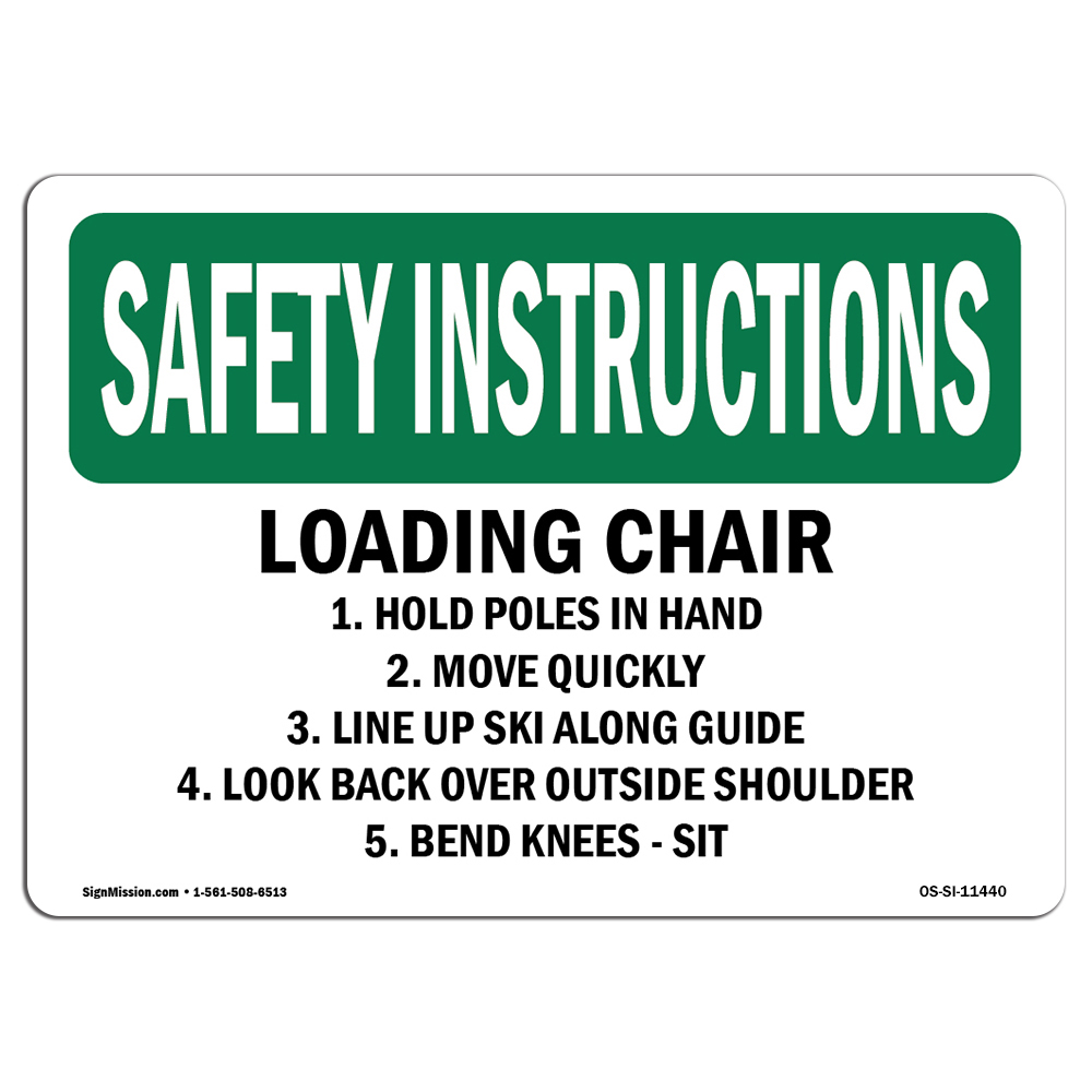 OSHA SAFETY INSTRUCTIONS Sign Loading Chair 1. Hold Poles In Hand 2