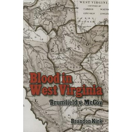 Blood in West Virginia : Brumfield V. McCoy