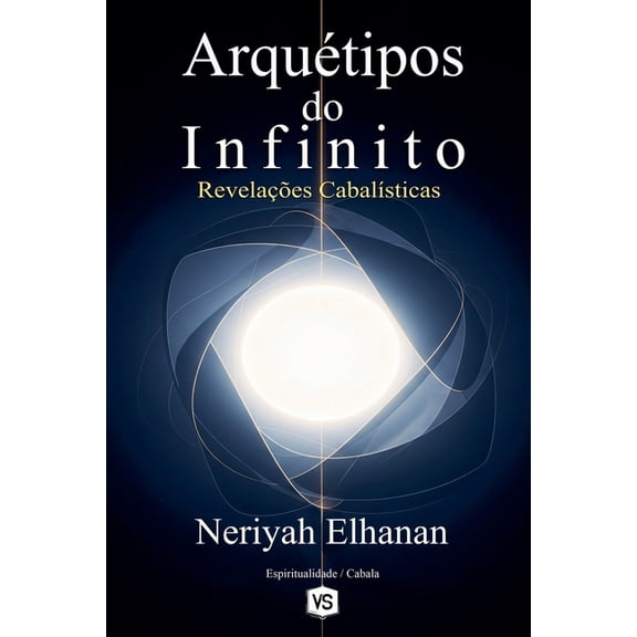Arquétipos do Infinito - Revelações Cabalísticas, (Paperback)