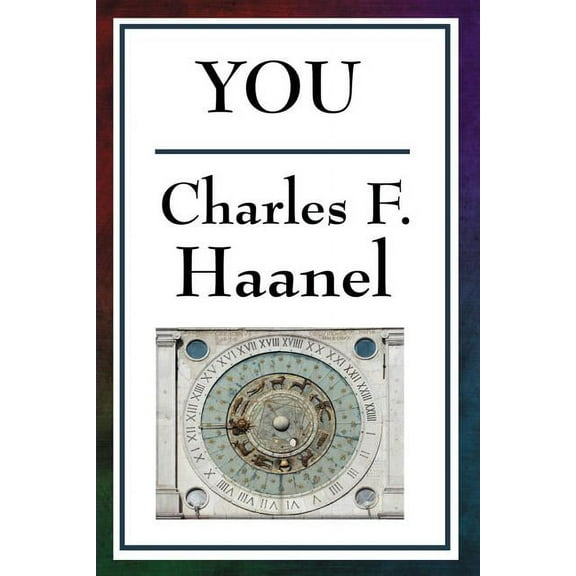 You: A New Thought Masterpiece, (Paperback)