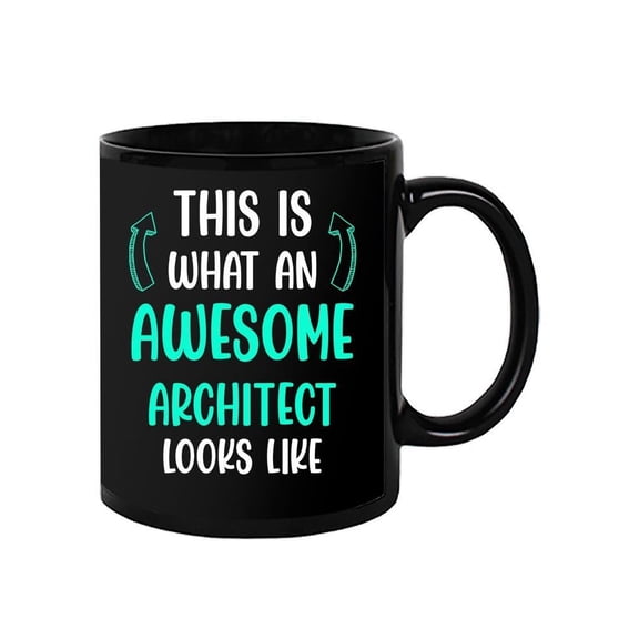 Awesome Architect Looks Like Mug - Smartprints Designs,