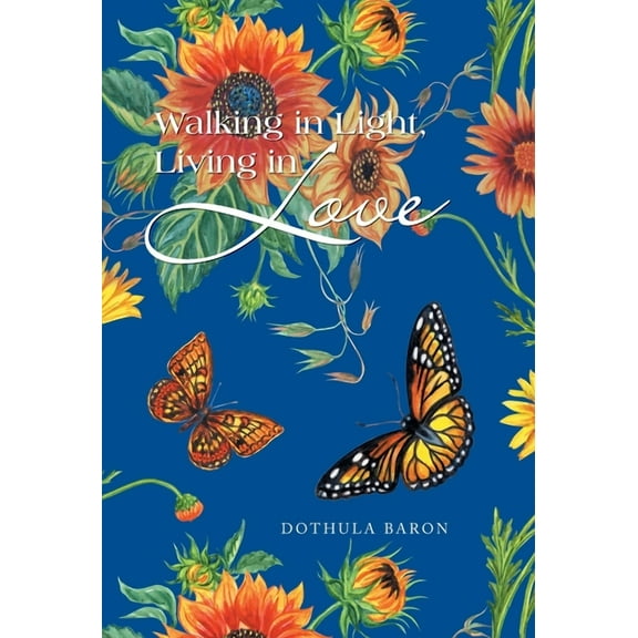 Walking in Light, Living in Love (Hardcover)