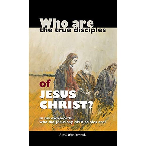 Who are the true disciples of Jesus Christ?