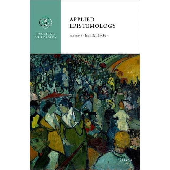 Engaging Philosophy Applied Epistemology, (Hardcover)