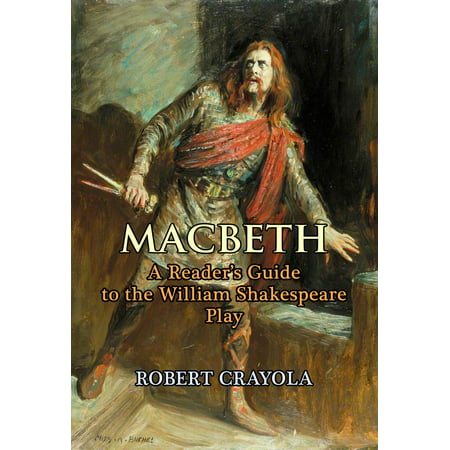 Macbeth: A Reader's Guide to the William Shakespeare Play -