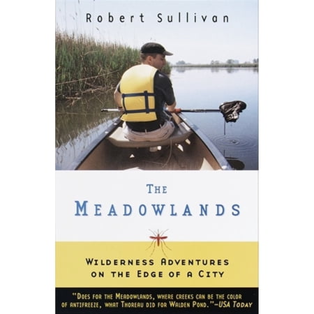 Pre-Owned The Meadowlands: Wilderness Adventures at the Edge of a City (Paperback) 0385495080 9780385495080