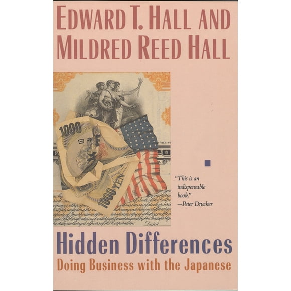 Hidden Differences : Doing Business with the Japanese (Paperback)