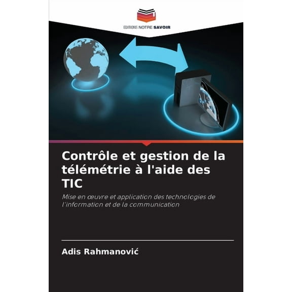 Contrôle et gestion de la télémétrie à l'aide des TIC, (Paperback)