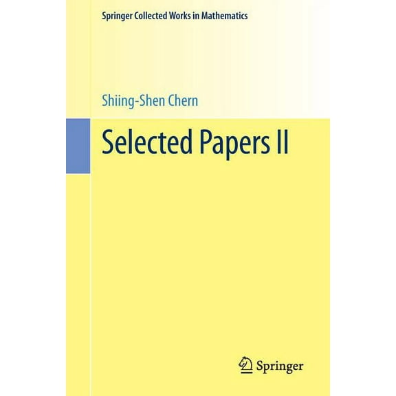 Springer Collected Works in Mathematics Selected Papers II, (Paperback)