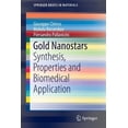 thumbnail image 1 of Pre-Owned Springerbriefs in Materials: Gold Nanostars: Synthesis, Properties and Biomedical Application (Paperback), 1 of 1