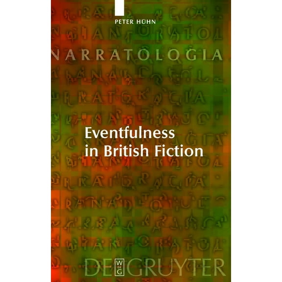 Narratologia Eventfulness in British Fiction, Book 18, (Hardcover)