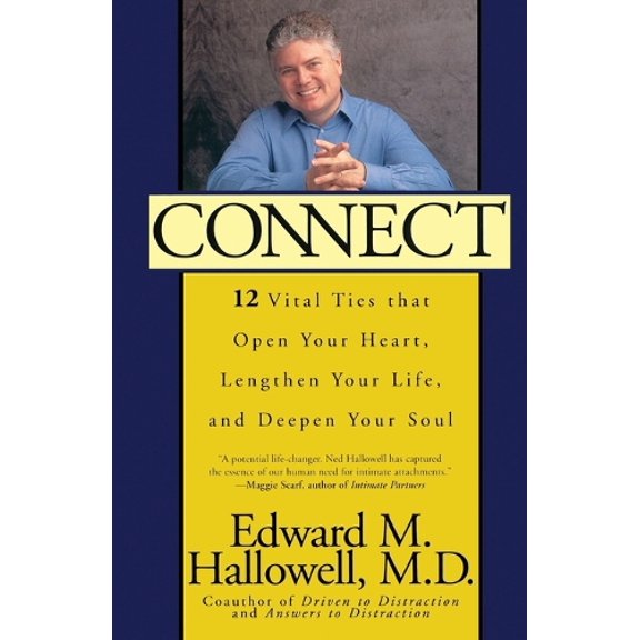 Pre-Owned Connect: 12 Vital Ties That Open Your Heart, Lengthen Your Life, and Deepen Your Soul (New York) Paperback