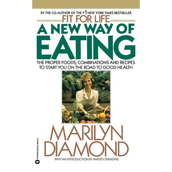 A New Way of Eating from the Fit for Life Kitchen, (Paperback)