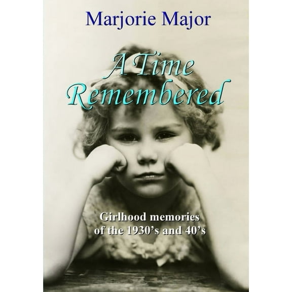 A Time Remembered, (Paperback)