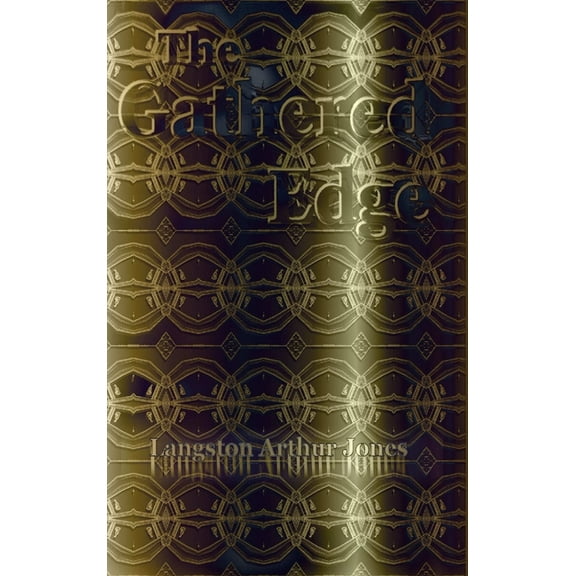 The Gathered Edge, (Hardcover)