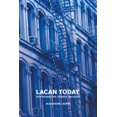 thumbnail image 2 of Lacan Aujourd'hui: Psychanalyse, Science, Religion, 2 of 2