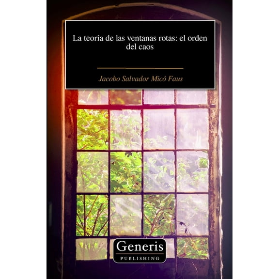 La Teoria De Las Ventanas Rotas