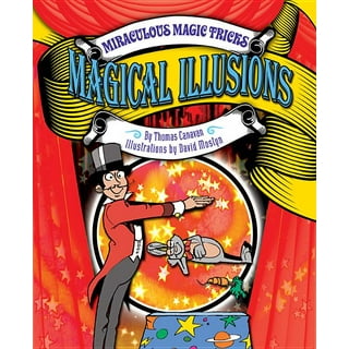 My First Magic Book: 50 Fun Tricks and Illusions for Children Aged 7 Years  + 9781782491583