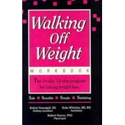 Walking Off Weight: The Workbook: The 14-Day, 14-Step Program for Lasting Weight Loss [Unknown Binding - Used]