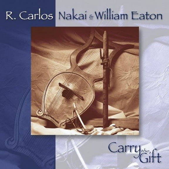 R. Carlos Nakai - Carry the Gift - Music & Performance - CD