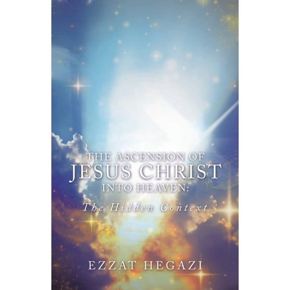 Ascension of Jesus Christ into Heaven