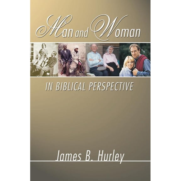 Man and Woman in Biblical Perspective, (Paperback)
