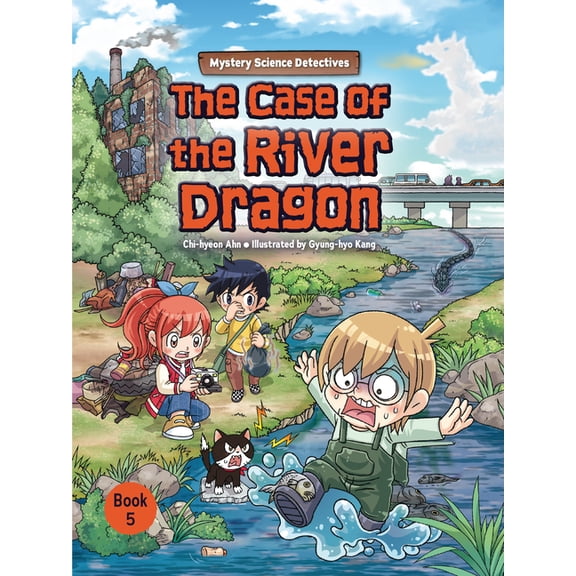 Mystery Science Detectives The Case of the River Dragon: Book 5, Book 5, (Paperback)
