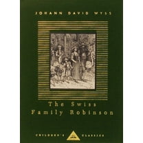 Everyman's Library Children's  The Swiss Family Robinson: Illustrated by Louis Rhead, Book 0000, (Hardcover)