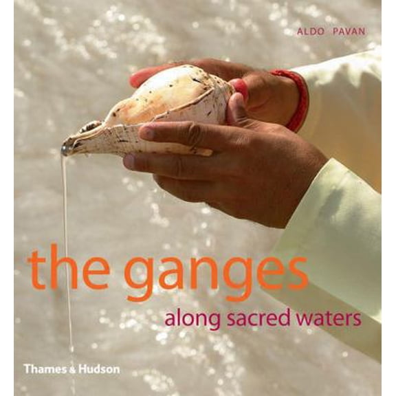 Pre-Owned The Ganges: Along Sacred Waters (Hardcover) 0500512590 9780500512593
