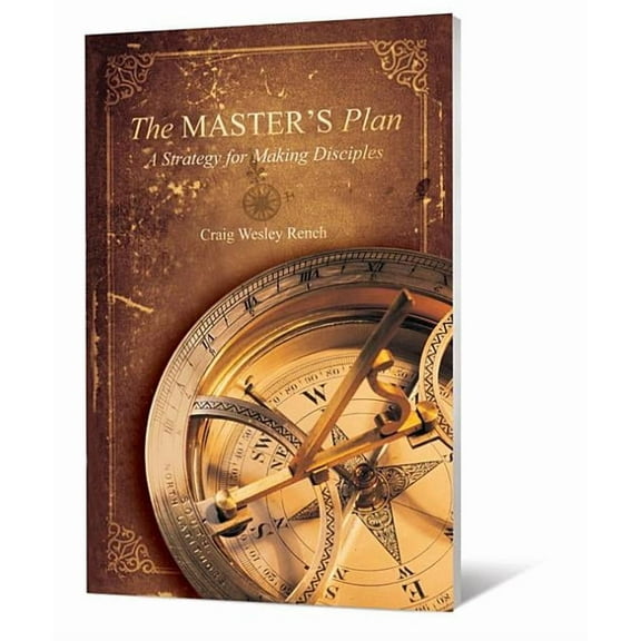 The Master's Plan: A Strategy for Making Disciples, (Paperback)