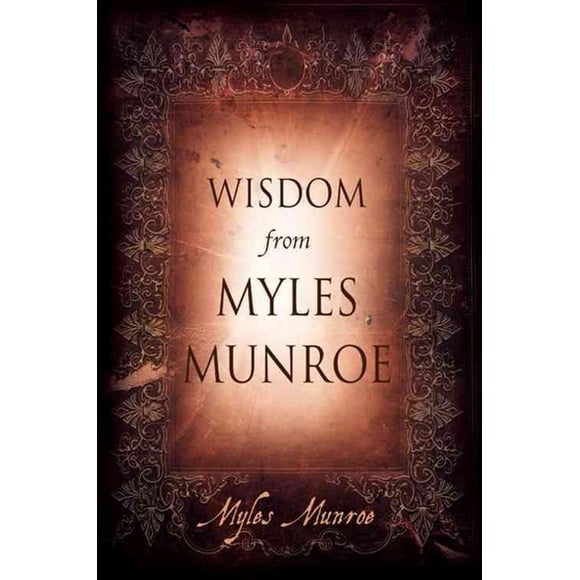 Sagesse de Myles Munroe