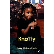 Knotty (Paperback)