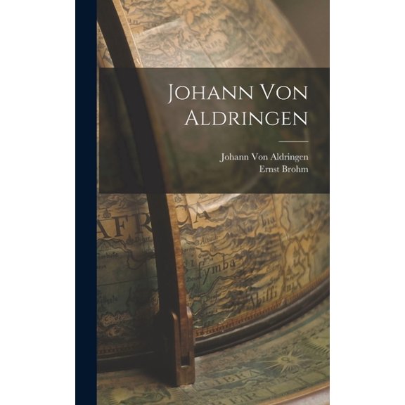 Johann Von Aldringen (Hardcover)