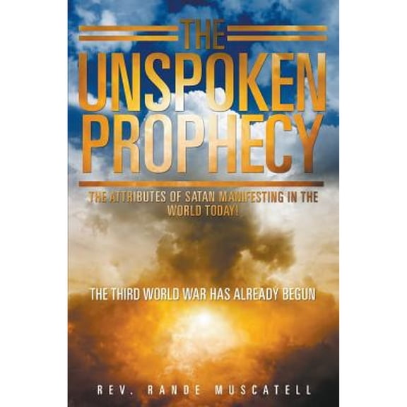 The Unspoken Prophecy (Paperback)