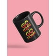 thumbnail image 3 of Go Hard Motivational Quote Mug Unisex's -Image by Shutterstock, 3 of 4