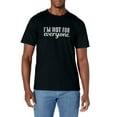 thumbnail image 2 of Funny Sarcastic I'm Not For Everyone T-Shirt for Men Women, 2 of 2