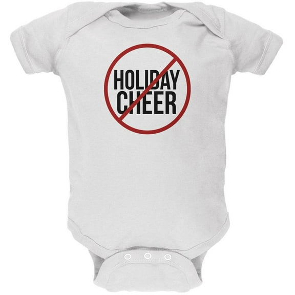 Christmas No Holiday Cheer Soft Baby One Piece White 12-18 M