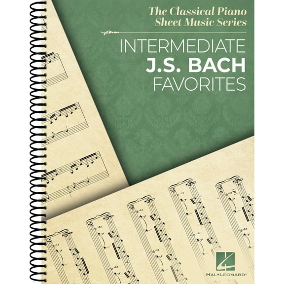Intermediate J.S. Bach Favorites - The Classical Piano Sheet Music Series, (Spiral-Bound)