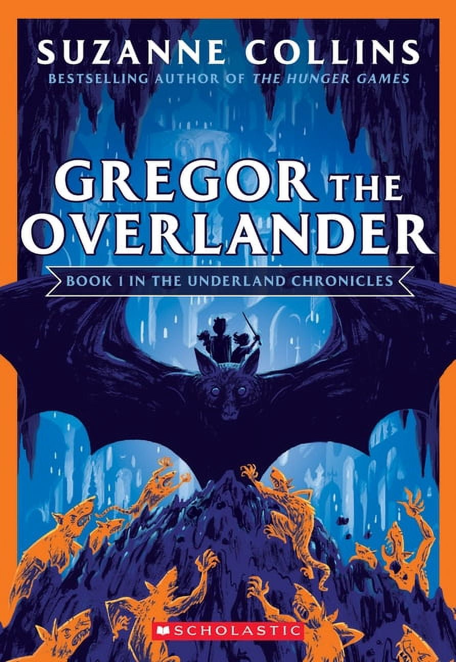 Suzanne Collins Underland Chronicles Gregor the Overlander, Book